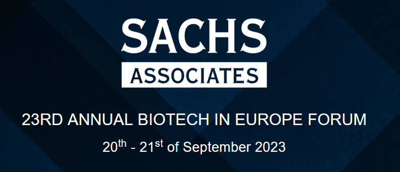 sachs 23rd Annual Biotech in Europe Forum
